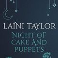 Cover Art for B074P5THWX, Night of Cake and Puppets: The Standalone Daughter of Smoke and Bone Graphic Novella (Daughter of Smoke and Bone Trilogy Book 4) by Laini Taylor