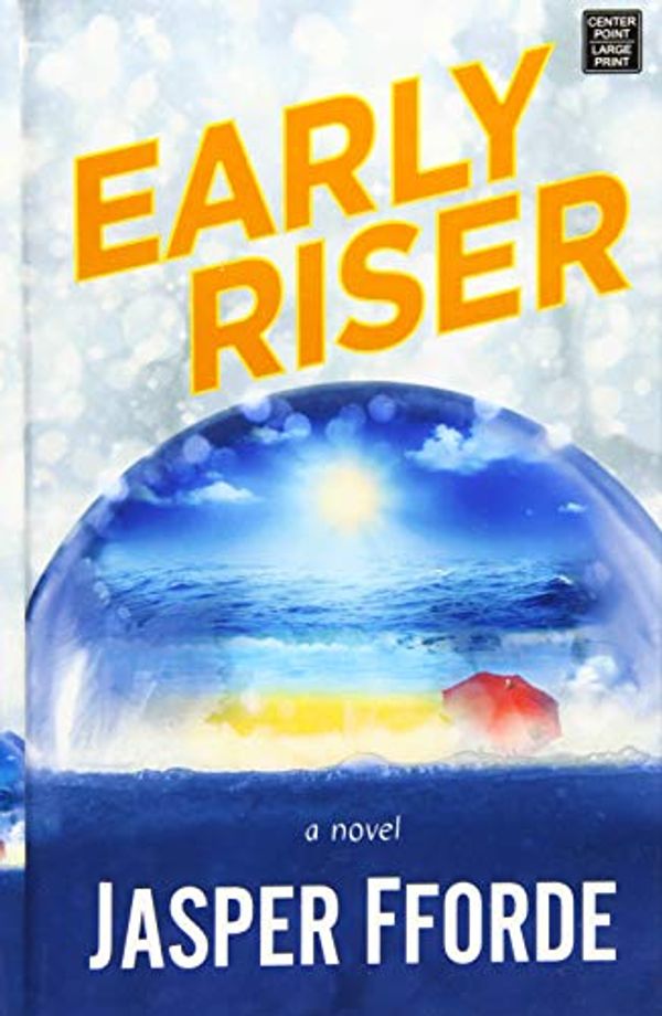 Cover Art for 9781643581477, Early Riser by Jasper Fforde