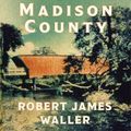 Cover Art for 9781455554287, The Bridges of Madison County by Robert James Waller