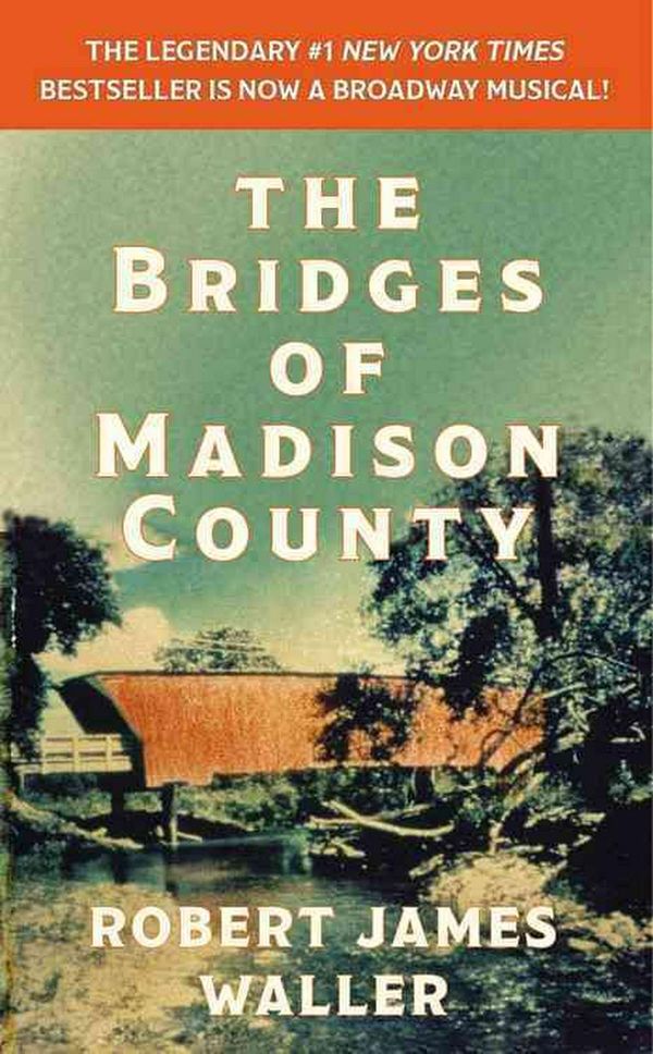 Cover Art for 9781455554287, The Bridges of Madison County by Robert James Waller