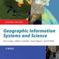 Cover Art for 9780470870006, Geographic Information Systems and Science by Paul A. Longley, Michael F. Goodchild, David J. Maguire, David W. Rhind