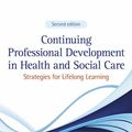 Cover Art for 9781444337907, Continuing Professional Development in Health and Social Care by Auldeen Alsop