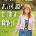 Cover Art for 9781476763231, The Epic Adventures of Lydia Bennet (Lizzie Bennet Diaries) by Kate Rorick, Rachel Kiley