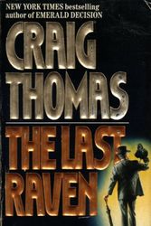 Cover Art for 9780061099083, The Last Raven by Craig Thomas