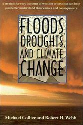 Cover Art for 9780816522507, Floods, Droughts, and Climate Change by Michael Collier