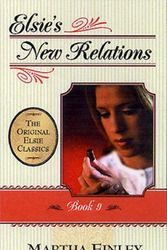 Cover Art for 9781581821017, Elsie's New Relations: bk.9 by Milton Finley