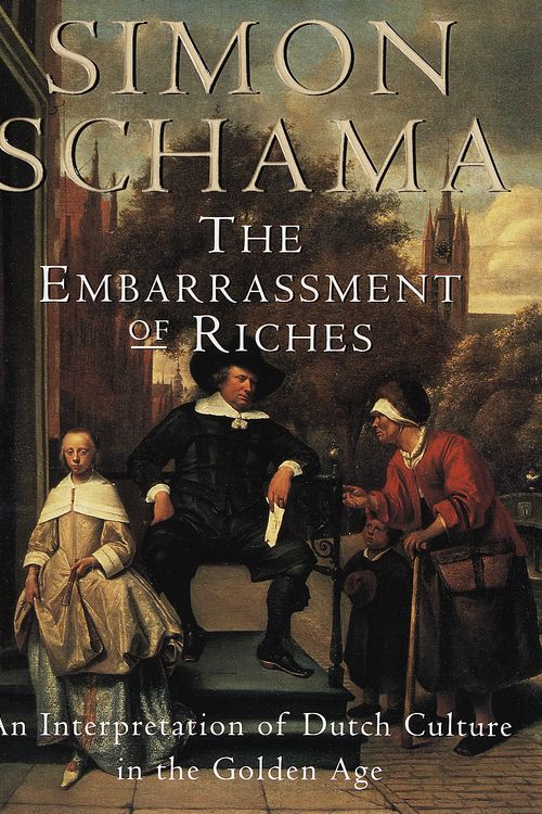 Cover Art for 9780679781240, The Embarrassment of Riches by Simon Schama