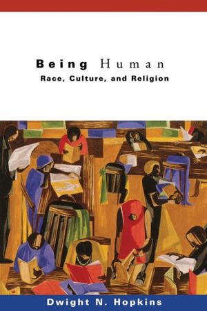 Cover Art for 9780800637576, Being Human by Dwight N. Hopkins