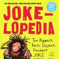 Cover Art for 9780606390125, Jokelopedia: The Biggest, Best, Silliest, Dumbest Joke Book Ever! by Blank, Eva, Benjamin, Alison, Green, Rosanne, Weitzman, Ilana, Sparks, Lisa
