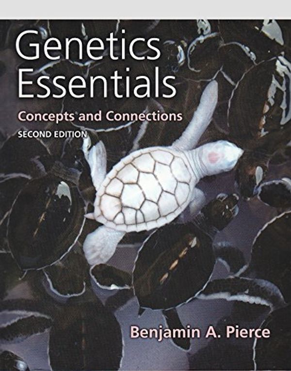 Cover Art for 9781464119606, Genetics Essentials - Concepts and Connections (Instructor Edition) by Benjamin A. Pierce