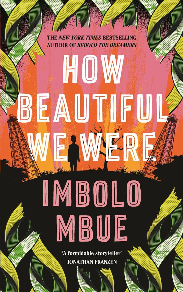 Cover Art for 9781838851354, How Beautiful We Were by Imbolo Mbue