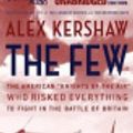 Cover Art for 9781423315933, The Few by Alex Kershaw