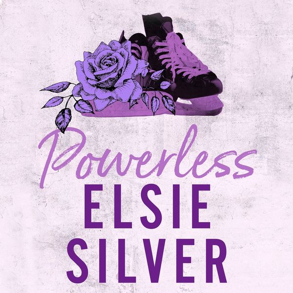 Cover Art for 9781405558785, Powerless by Elsie Silver