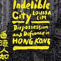 Cover Art for B09TDJP66S, Indelible City by Louisa Lim