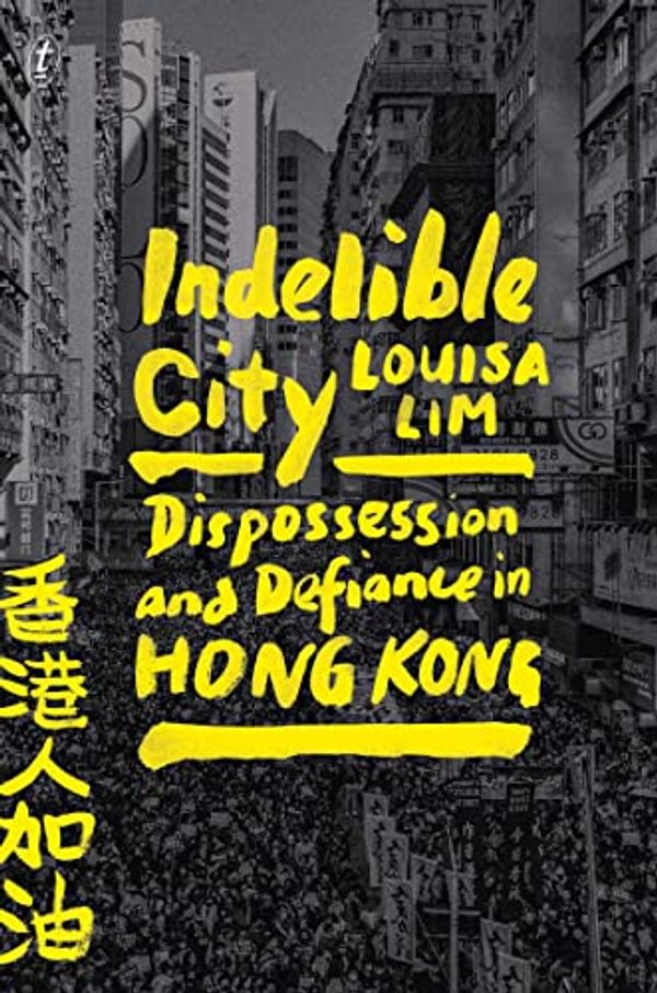 Cover Art for B09TDJP66S, Indelible City by Louisa Lim