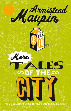 Cover Art for 9781448126941, More Tales Of The City: Tales of the City 2 by Armistead Maupin