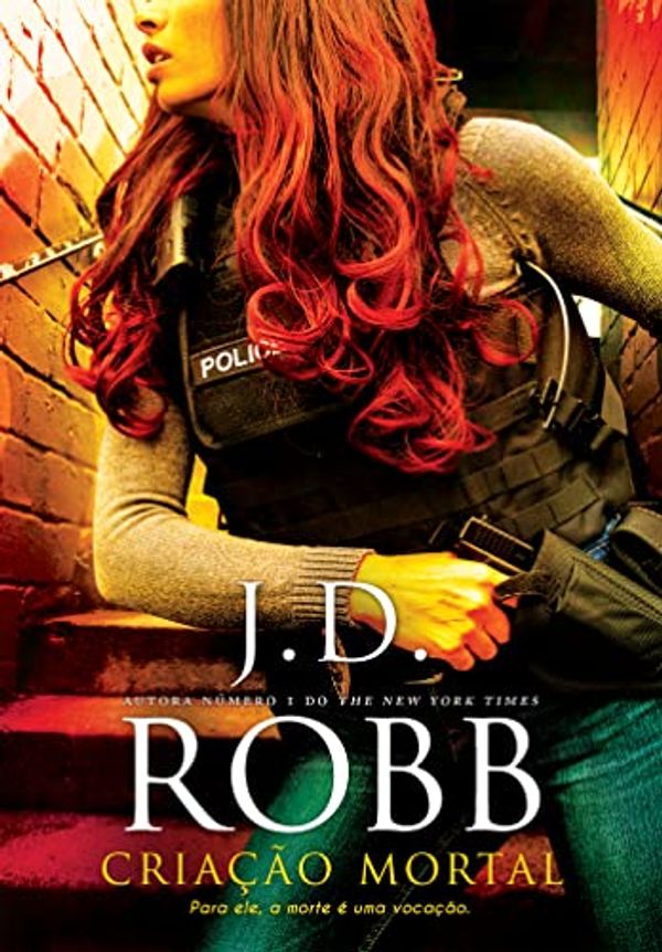 Cover Art for B09KKQ2ZYW, Criação Mortal (Portuguese Edition) by J.d. Robb