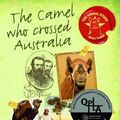 Cover Art for 9780732285432, The Camel Who Crossed Australia by Jackie French