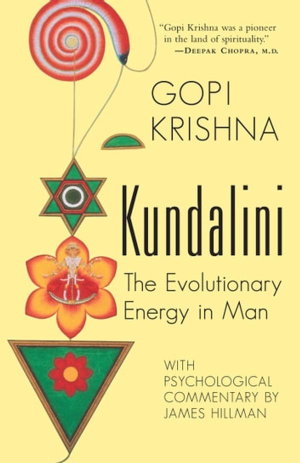 Cover Art for 9780834824614, Kundalini by Gene Kieffer, Gopi Krishna