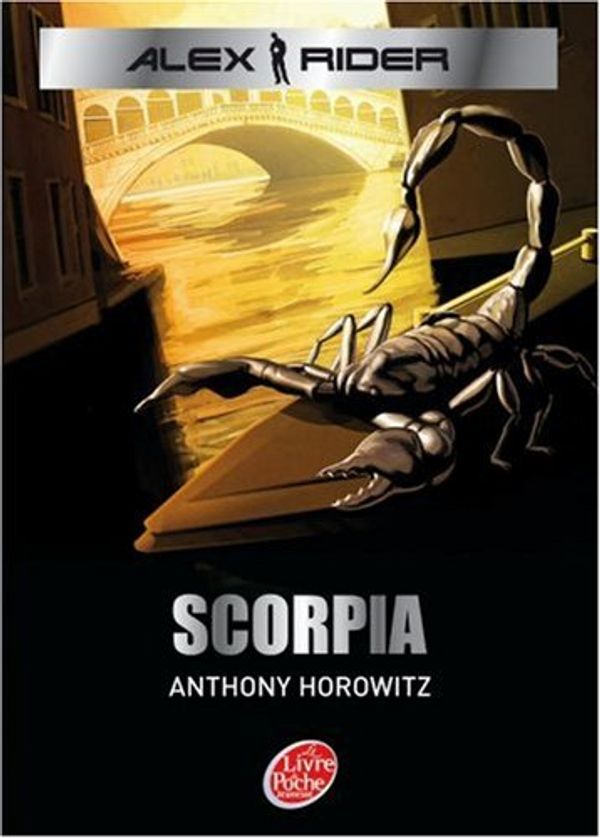 Cover Art for 9782013224918, ALEX RIDER T05 : SCORPIA N.P. by Anthony Horowitz