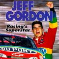 Cover Art for 9780822536796, Jeff Gordon: Racing's Superstar (Lerner Sports Achievers) by Jeff Savage