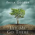 Cover Art for 9781848259041, Let Me Go ThereThe Spirit of Lent by Paula Gooder