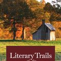 Cover Art for 9780807899526, Literary Trails of the North Carolina Piedmont by Georgann Eubanks