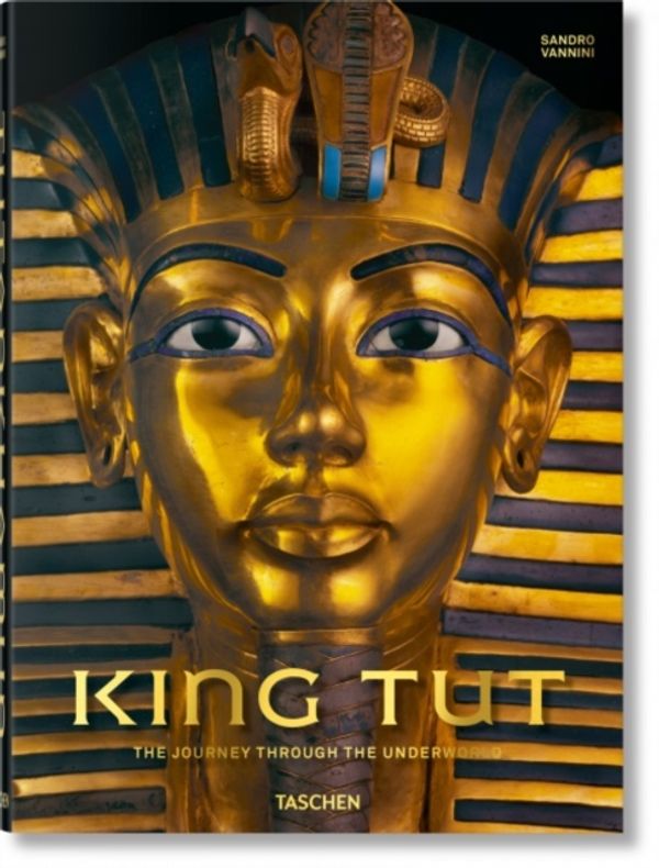 Cover Art for 9783836571463, TutankhamunThe Journey Through the Underworld XL by Sandro Vannini