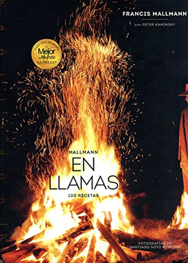 Cover Art for 9789876129053, Mallman En Llamas by Francis Mallmann