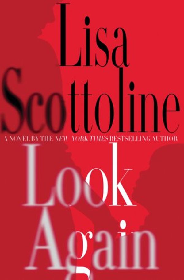 Cover Art for 9780312592660, Look Again by Lisa Scottoline