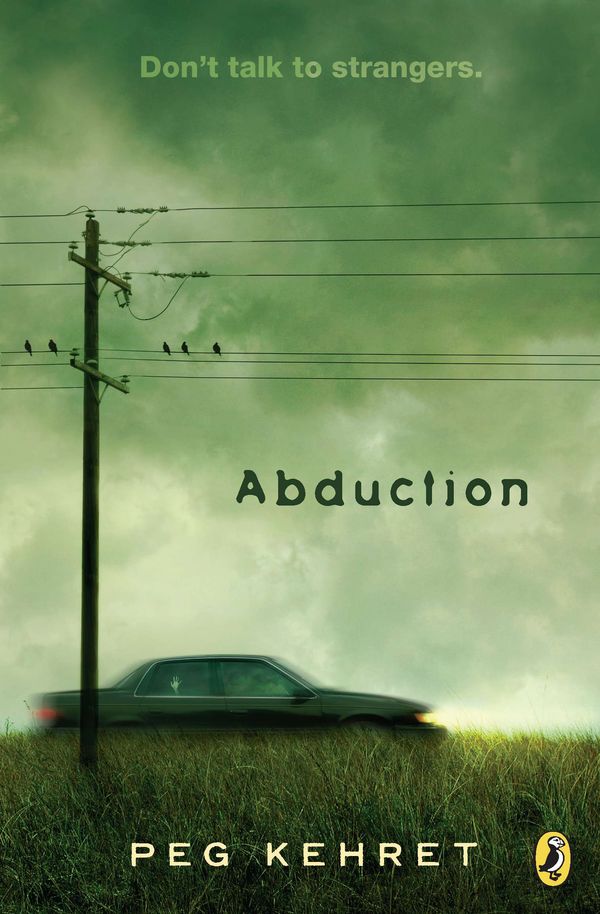 Cover Art for 9780142406175, Abduction! by Peg Kehret