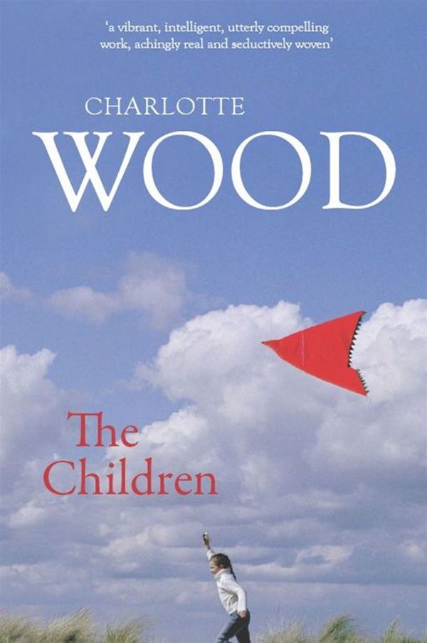 Cover Art for 9781741766981, The Children by Charlotte Wood
