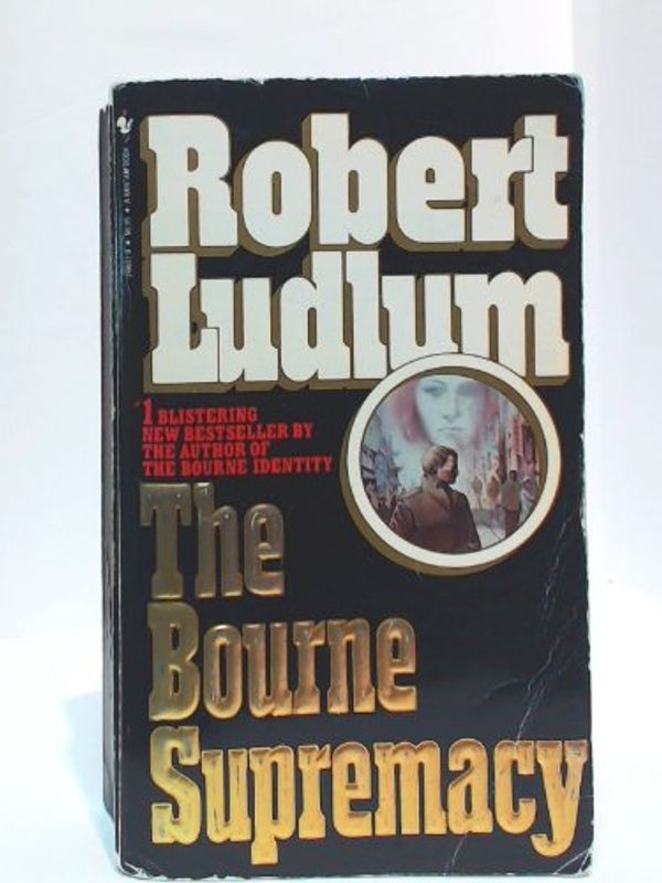 Cover Art for 9780553266511, The Bourne Supremacy by Robert Ludlum