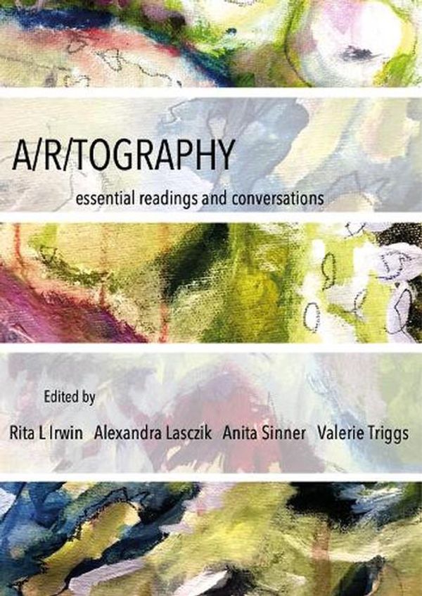 Cover Art for 9781789387995, A/r/tography: Essential Readings and Conversations by Rita L. Irwin