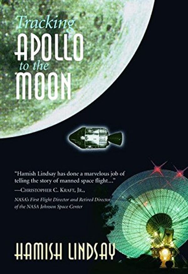 Cover Art for 9781852332129, TRACKING APOLLO TO THE MOON by Hamish Lindsay