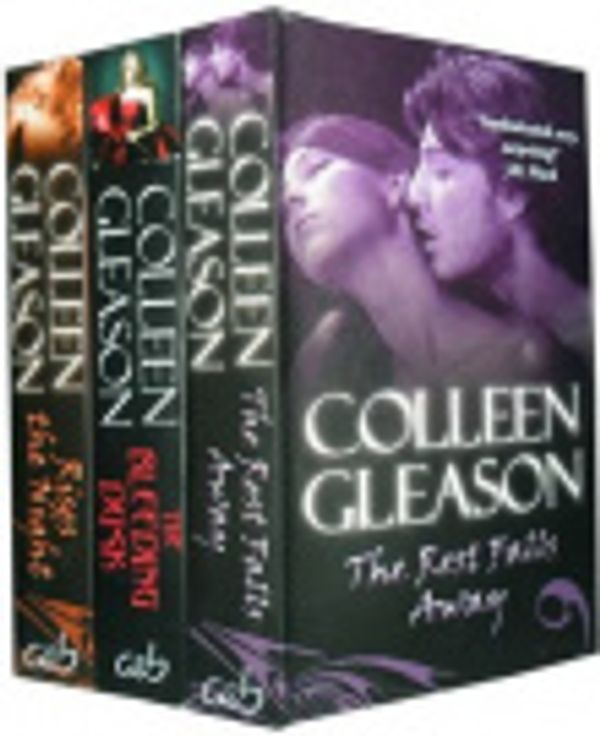 Cover Art for 9781780481463, Colleen Gleason Collection: The Rest Falls Away, the Bleeding Dusk, Rises the Night by Colleen Gleason