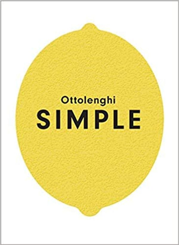 Cover Art for B08J7RWGY6, By Yotam Ottolenghi Ottolenghi SIMPLE Hardcover – 6 Sept 2018 by Yotam Ottolenghi