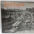 Cover Art for 9781741730111, Brisbane Then and Now by Helen Gregory