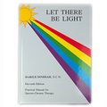 Cover Art for 9780933917323, Let There Be Light by Darius Dinshah
