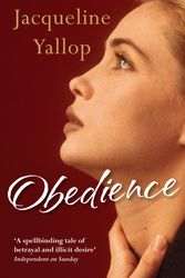 Cover Art for 9780857891037, Obedience by Jacqueline Yallop