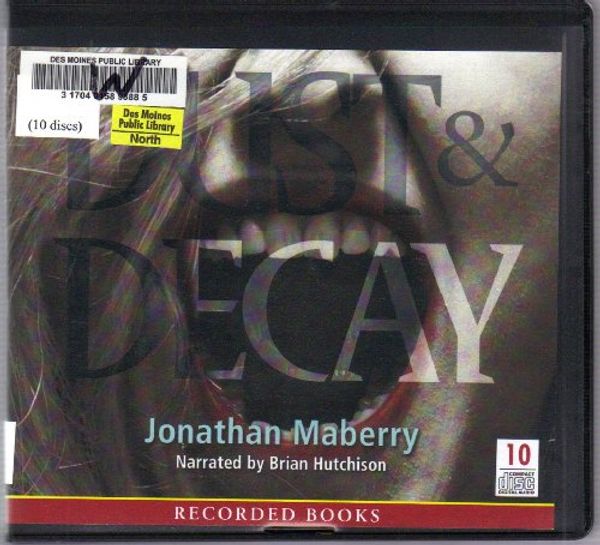 Cover Art for 9781449833671, Dust and Decay (Unabridged Audio CDs) by Jonathan Maberry