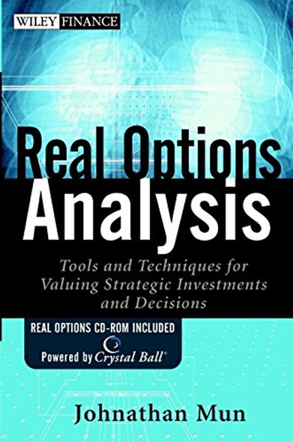 Cover Art for 9780471256960, Real Options Analysis: Tools and Techniques for Valuing Strategic Investments and Decisions (Book and CD ROM) by Unknown