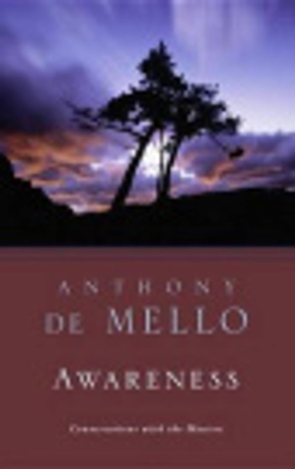 Cover Art for 9780307805461, Awareness by Anthony De Mello