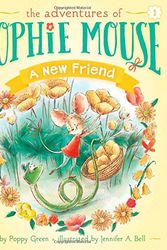 Cover Art for 9781481428330, A New Friend (Adventures of Sophie Mouse) by Poppy Green