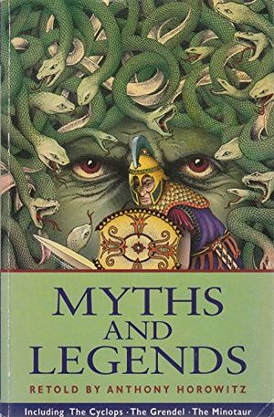 Cover Art for 9780862727864, Myths and Legends (Kingfisher Story Library) by Anthony Horowitz