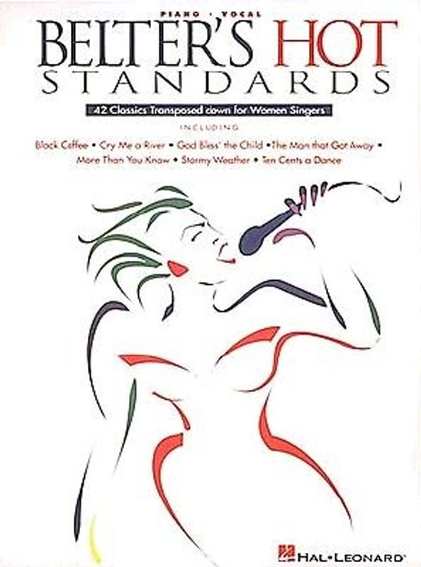 Cover Art for 9780793548163, Belter's Hot Standards - Updated Edition: 45 Classics Transposed Down for Women Singers by Various
