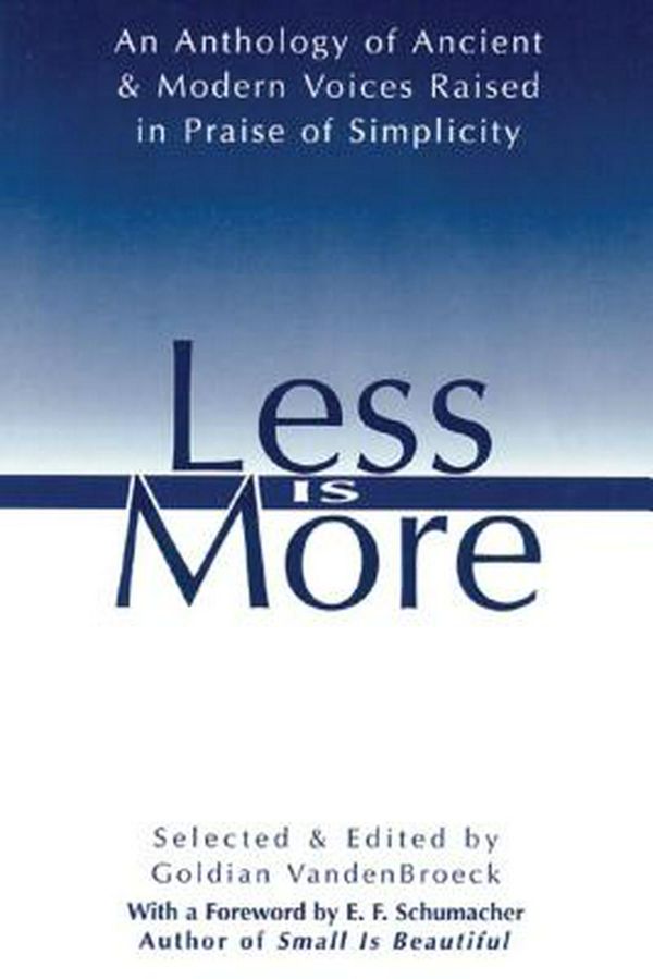 Cover Art for 9780892815548, Less is More by Goldian VandenBroeck