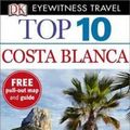 Cover Art for 9781409373452, DK Eyewitness Top 10 Travel Guide: Costa Blanca by Mary-Ann Gallagher