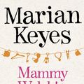 Cover Art for 9781405910866, Mammy Walsh's A-Z of the Walsh Family by Marian Keyes
