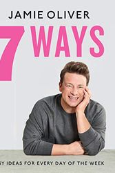 Cover Art for 9781443462969, 7 Ways by Jamie Oliver